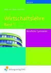 Wirtschaftslehre 1. Berufliche Gymnasium. Lehr- / Fachbuch. Hessen