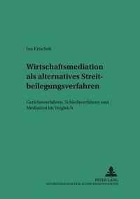 Wirtschaftsmediation ALS Alternatives Streitbeilegungsverfahren