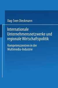 Internationale Unternehmensnetzwerke Und Regionale Wirtschaftspolitik