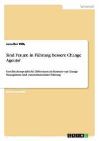 Sind Frauen in Fuhrung bessere Change Agents?