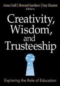 Creativity, Wisdom, and Trusteeship