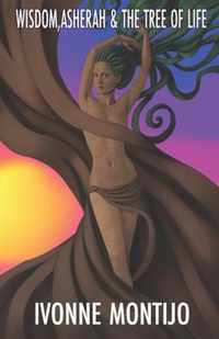 Wisdom, Asherah, & The Tree of Life