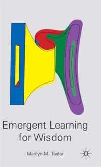 Emergent Learning for Wisdom