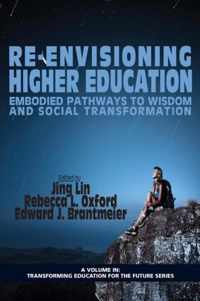 Re-Envisioning Higher Education