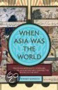 When Asia Was the World