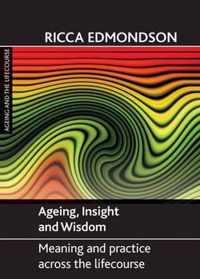 Ageing, Insight And Wisdom