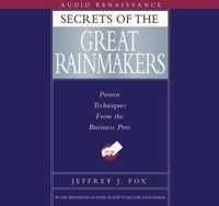 Secrets of the Great Rainmakers