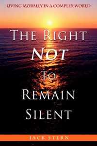 The Right Not To Remain Silent