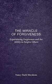 The Miracle of Forgiveness