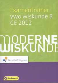 Vwo wiskunde B CE 2012 Moderne Wiskunde Examentrainer