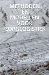 Methoden en modellen voor zorglogistiek