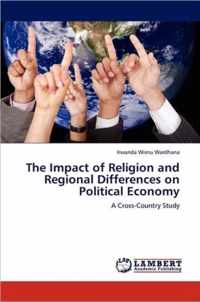 The Impact of Religion and Regional Differences on Political Economy