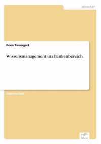 Wissensmanagement im Bankenbereich