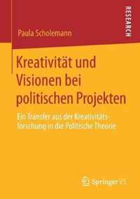 Kreativitat Und Visionen Bei Politischen Projekten