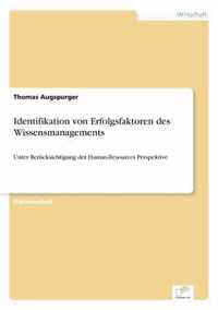 Identifikation von Erfolgsfaktoren des Wissensmanagements