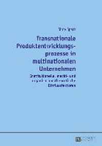 Transnationale Produktentwicklungsprozesse in Multinationalen Unternehmen