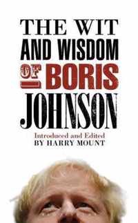 Wit And Wisdom Of Boris Johnson