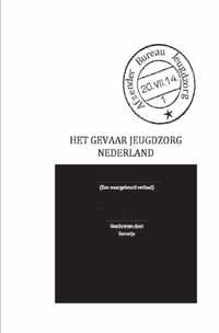 Het gevaar jeugdzorg Nederland