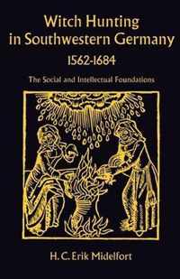 Witch Hunting in Southwestern Germany, 1562-1684