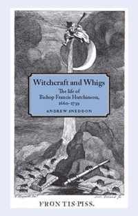 Witchcraft and Whigs