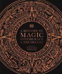 A History of Magic Witchcraft and the Oc