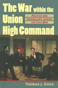 The War Within the Union High Command