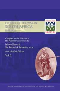 OFFICIAL HISTORY OF THE WAR IN SOUTH AFRICA 1899-1902 compiled by the Direction of His Majesty's Government Volume Two