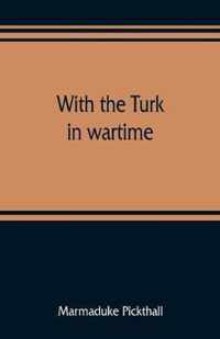 With the Turk in wartime