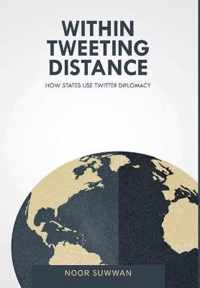 Within Tweeting Distance: How States Use Twitter Diplomacy