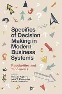 Specifics of Decision Making in Modern Business Systems