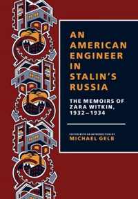 An American Engineer in Stalin's Russia