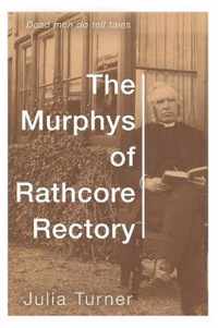 The Murphys of Rathcore Rectory