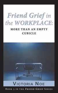 Friend Grief in the Workplace