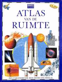 Atlas van de ruimte. Een fascinerende reis door ons heelal.