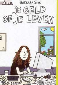 Je Geld Of Je Leven