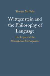 Wittgenstein and the Philosophy of Language