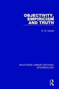 Objectivity, Empiricism and Truth