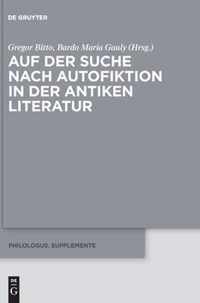 Auf Der Suche Nach Autofiktion in Der Antiken Literatur