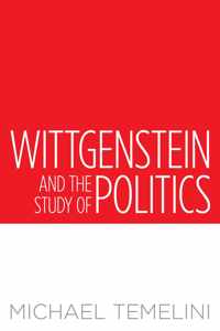 Wittgenstein and the Study of Politics