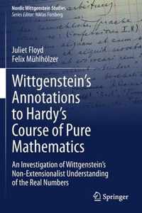 Wittgenstein s Annotations to Hardy s Course of Pure Mathematics