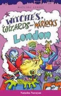 Witches Wizards and Warlockd of London