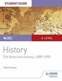 WJEC A-level History Student Guide Unit 3