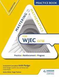 Mastering Mathematics for WJEC GCSE Practice Book