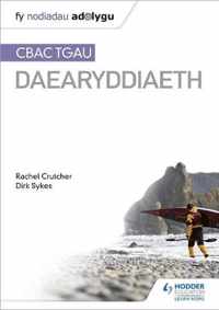 Nodiadau Adolygu: CBAC TGAU Daearyddiaeth (My Revision Notes