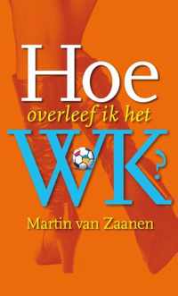 Hoe overleef ik het WK?