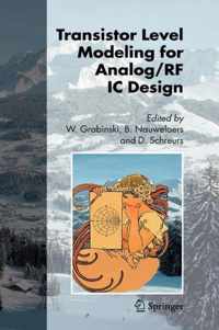 Transistor Level Modeling for Analog/RF IC Design