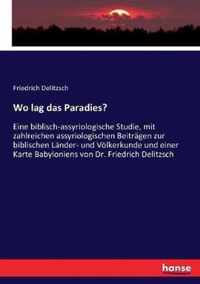 Wo lag das Paradies?