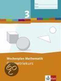 Wochenplan Mathematik. Geometriekurs 3. Schuljahr