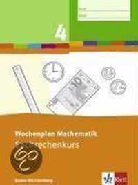 Wochenplan Mathematik. Sachrechenkurs 4. Schuljahr. Ausgabe Baden-W&uuml;rttemberg