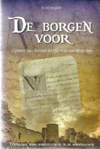 De borgen voor Gijsbert van Amstel en Herman van Woerden